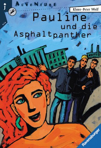 Pauline und die Asphaltpanther (Ravensburger Taschenbücher) von Ravensburger Buchverlag